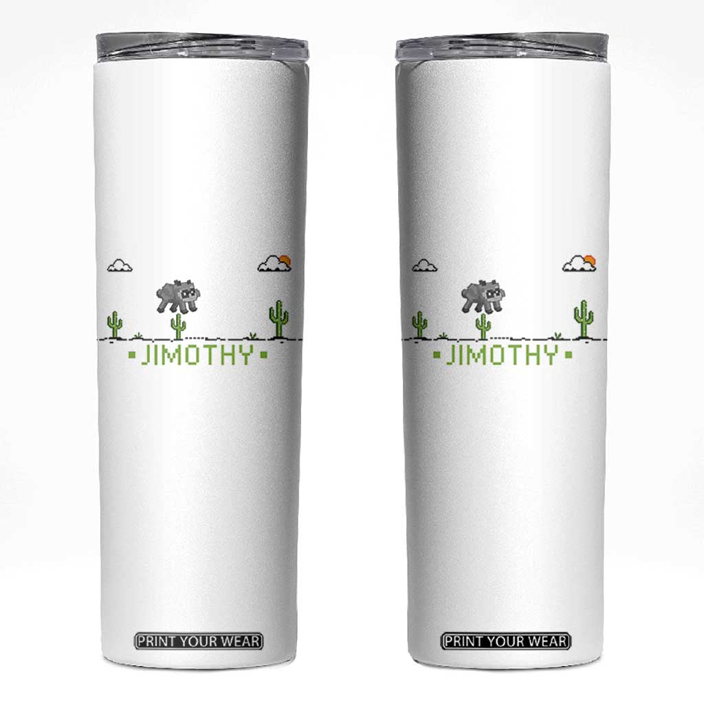Funny Jimothy The Raccoon Skinny Tumbler Pixel Art Retro Gaming Trash Panda Meme TS12 White Print Your Wear