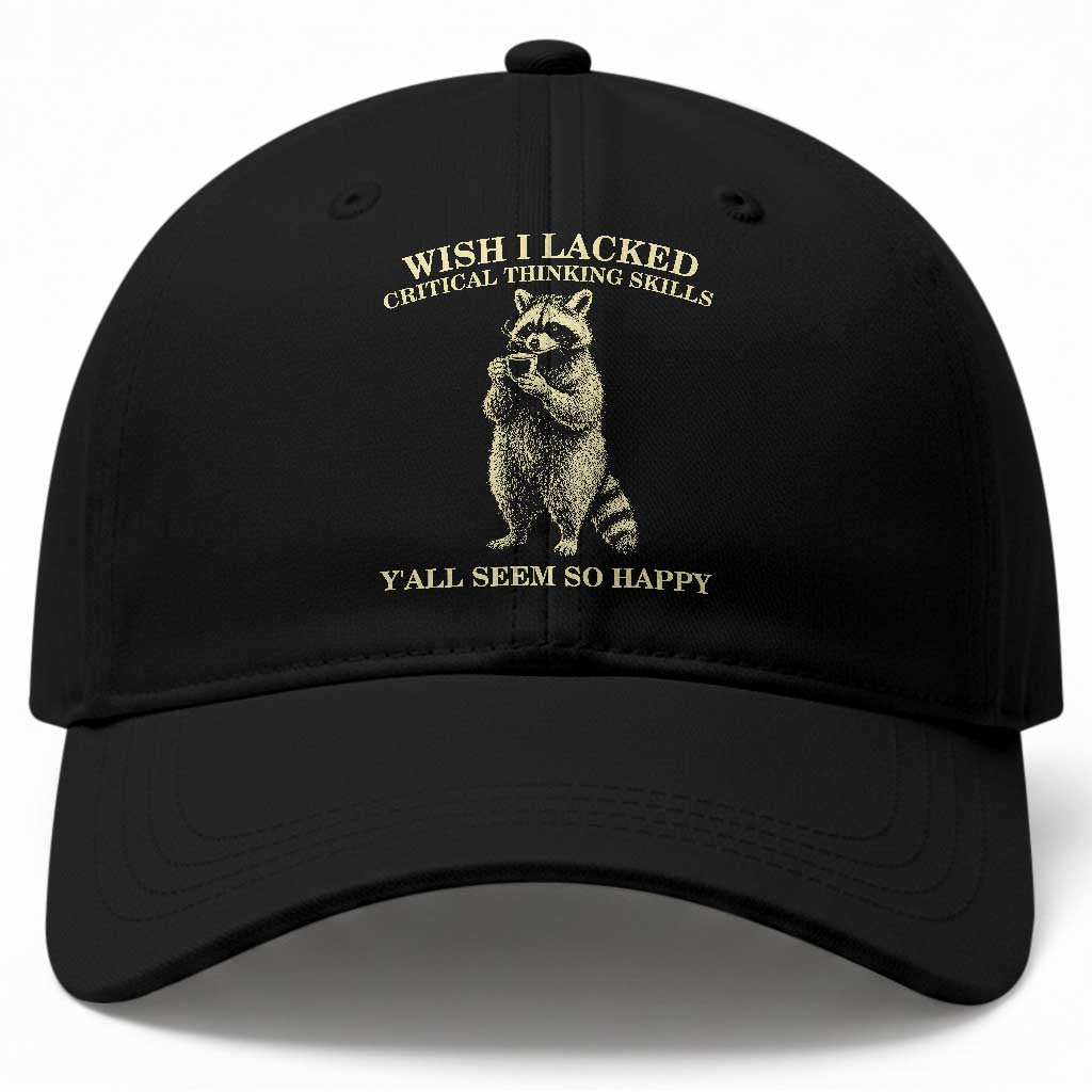Funny Raccoon Coffee Drinker Baseball Cap Wish I Lacked Critical Thinking Skills TS12 Print Your Wear