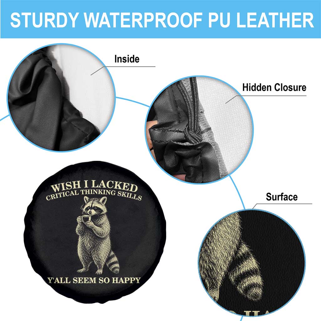 Funny Raccoon Coffee Drinker Spare Tire Cover Wish I Lacked Critical Thinking Skills
