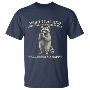 Funny Raccoon Coffee Drinker T Shirt Wish I Lacked Critical Thinking Skills