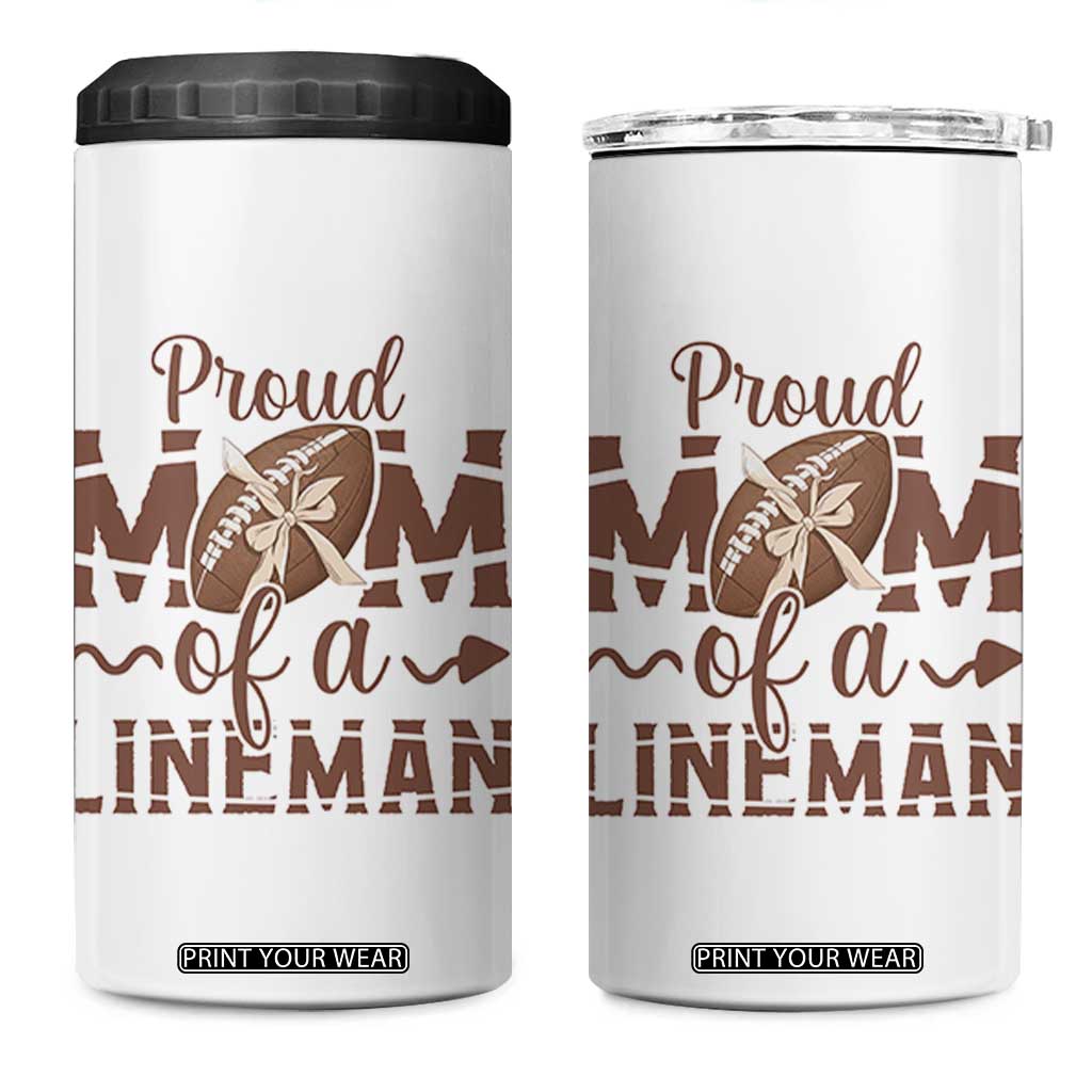Football Mom Gift 4 in 1 Can Cooler Tumbler Proud Mom Of A Lineman TS12 One Size: 16 oz White Print Your Wear