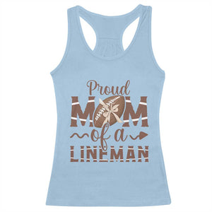 Football Mom Gift Racerback Tank Top Proud Mom Of A Lineman TS12 Light Blue Print Your Wear
