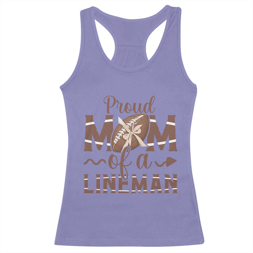 Football Mom Gift Racerback Tank Top Proud Mom Of A Lineman TS12 Violet Print Your Wear