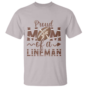 Football Mom Gift T Shirt Proud Mom Of A Lineman TS12 Ice Gray Print Your Wear