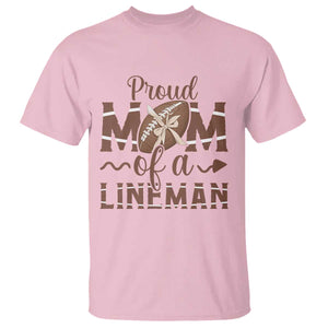 Football Mom Gift T Shirt Proud Mom Of A Lineman TS12 Light Pink Print Your Wear