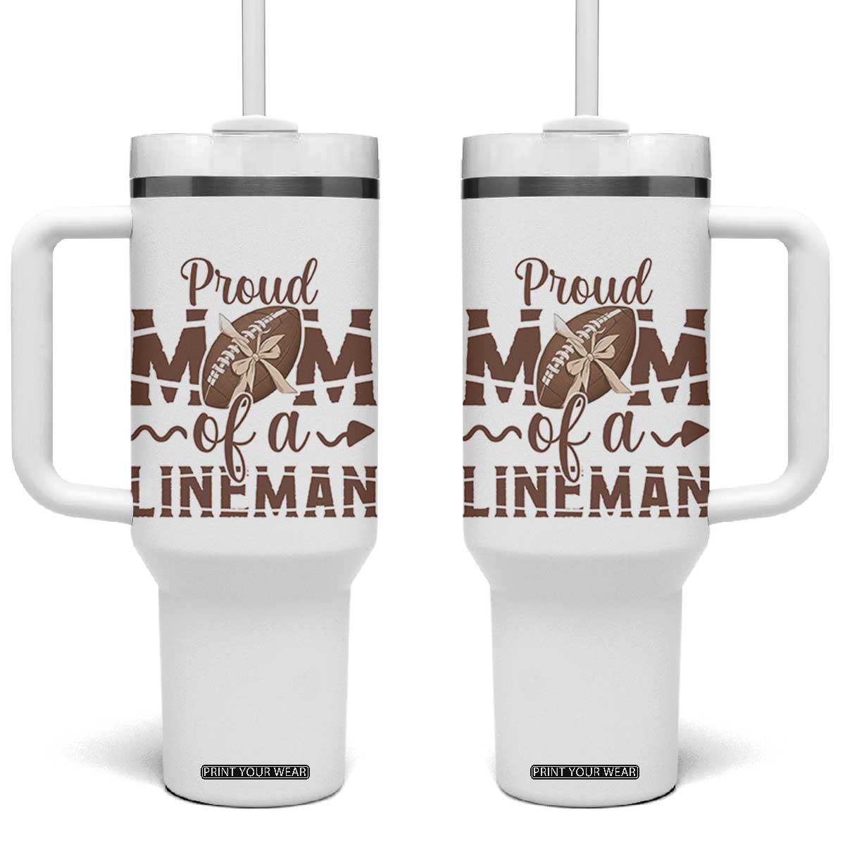 Football Mom Gift Tumbler With Handle Proud Mom Of A Lineman TS12 One Size: 40 oz White Print Your Wear