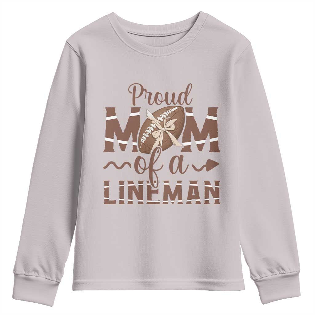 Football Mom Gift Youth Sweatshirt Proud Mom Of A Lineman TS12 Ice Gray Print Your Wear