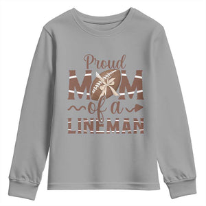 Football Mom Gift Youth Sweatshirt Proud Mom Of A Lineman TS12 Sport Gray Print Your Wear