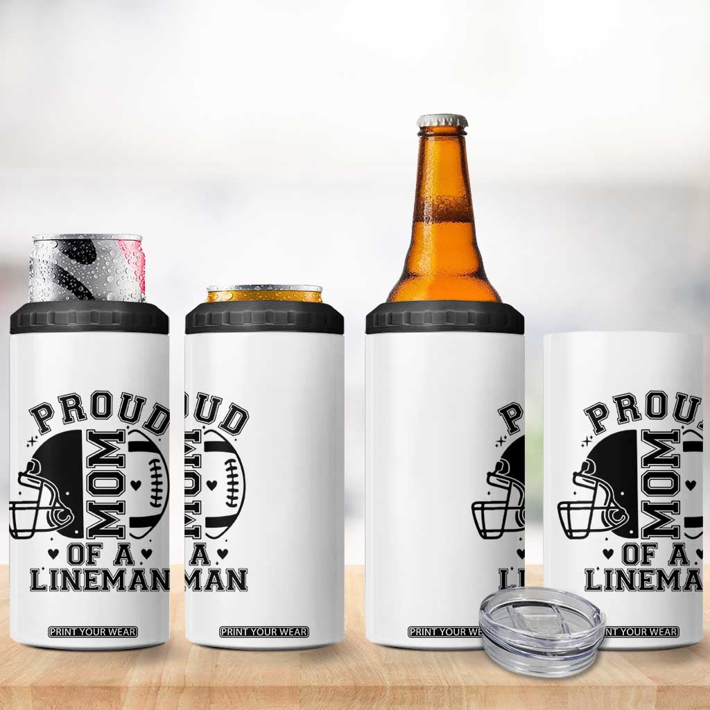 Proud Mom Of A Lineman 4 in 1 Can Cooler Tumbler Football Fan Gift For Women TS12 Print Your Wear