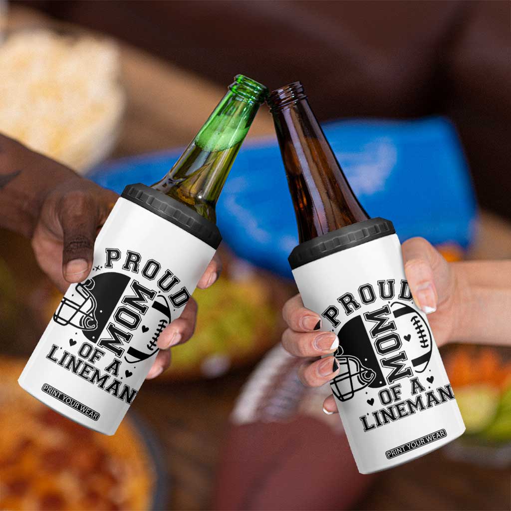 Proud Mom Of A Lineman 4 in 1 Can Cooler Tumbler Football Fan Gift For Women TS12 Print Your Wear