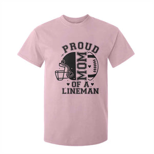 Proud Mom Of A Lineman T Shirt For Kid Football Fan Gift For Women TS12 Light Pink Print Your Wear