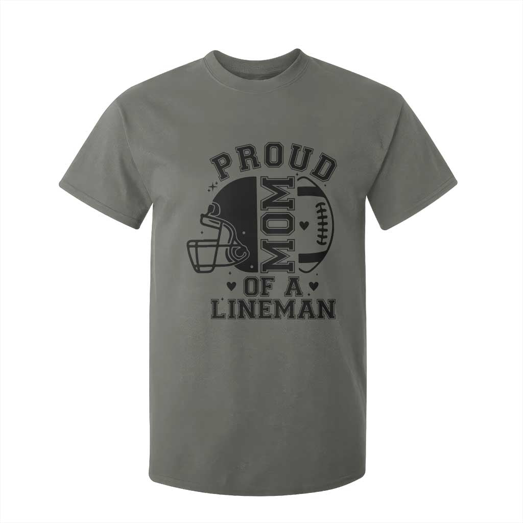 Proud Mom Of A Lineman T Shirt For Kid Football Fan Gift For Women TS12 Military Green Print Your Wear