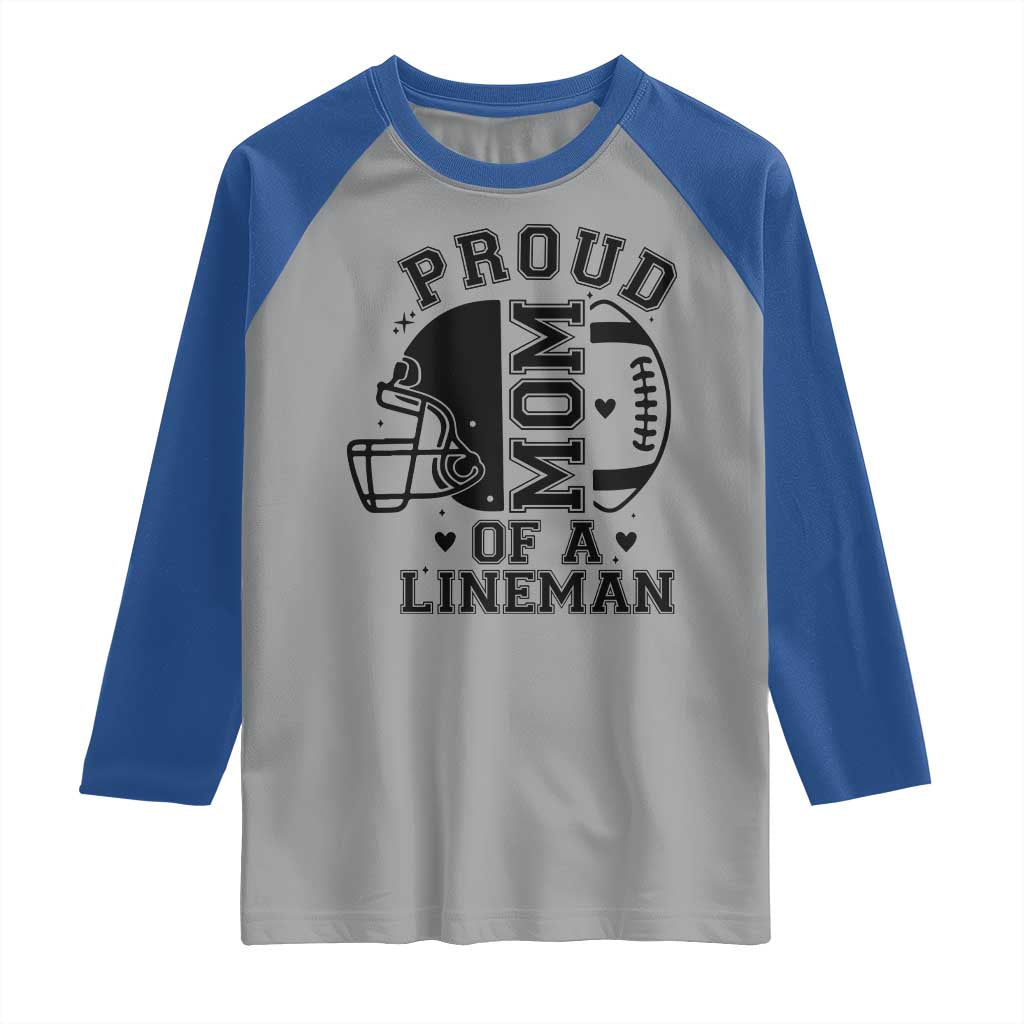 Proud Mom Of A Lineman Raglan Shirt Football Fan Gift For Women TS12 Sport Gray Royal Print Your Wear
