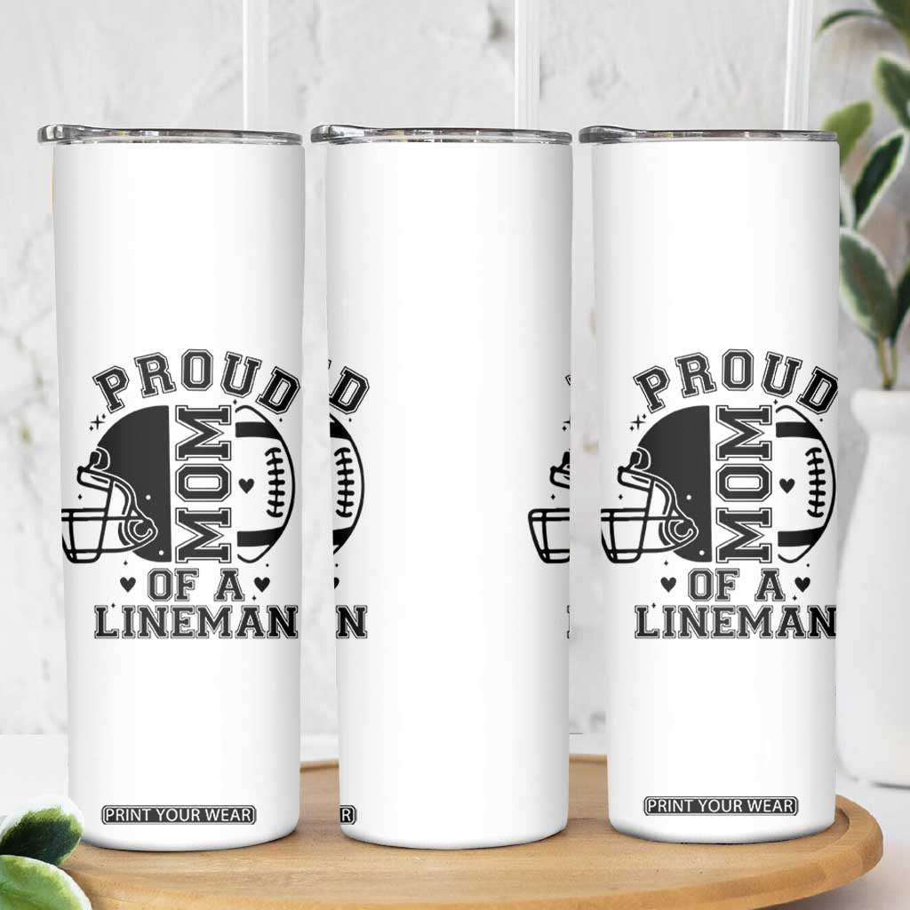 Proud Mom Of A Lineman Skinny Tumbler Football Fan Gift For Women TS12 Print Your Wear