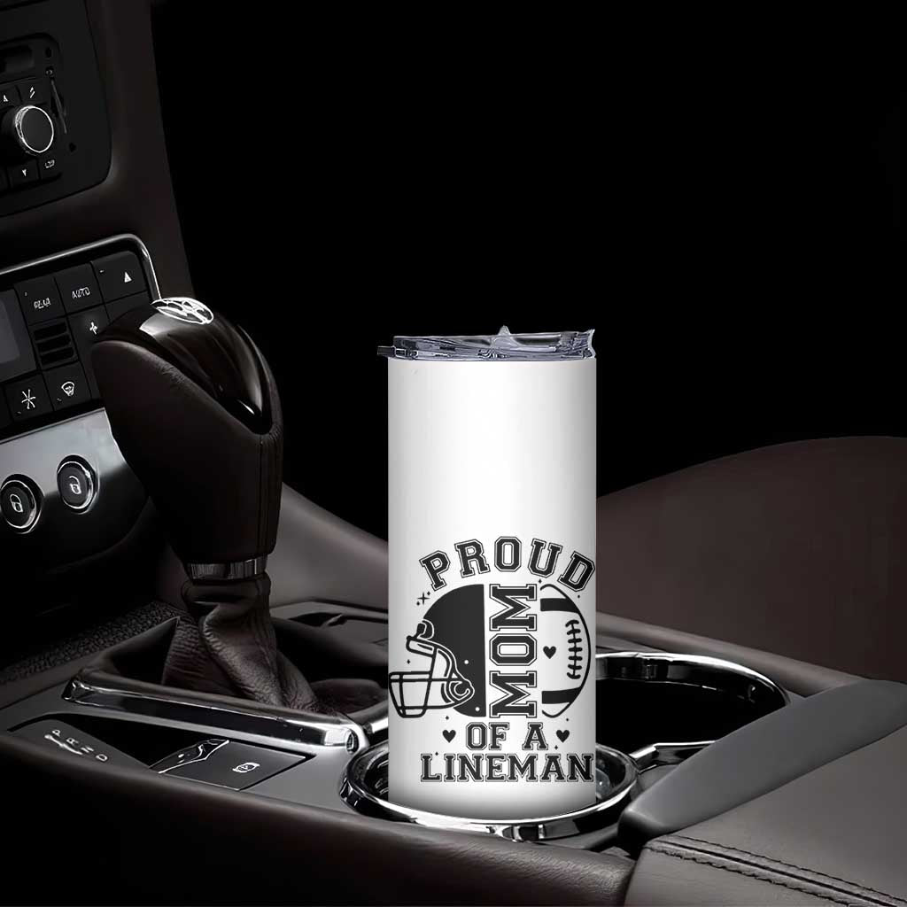 Proud Mom Of A Lineman Skinny Tumbler Football Fan Gift For Women TS12 Print Your Wear