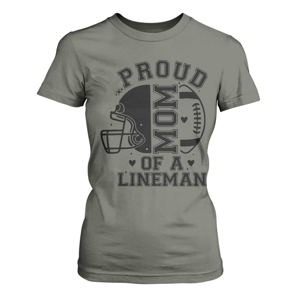 Proud Mom Of A Lineman T Shirt For Women Football Fan Gift For Women TS12 Military Green Print Your Wear