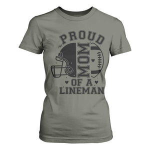 Proud Mom Of A Lineman T Shirt For Women Football Fan Gift For Women TS12 Military Green Print Your Wear