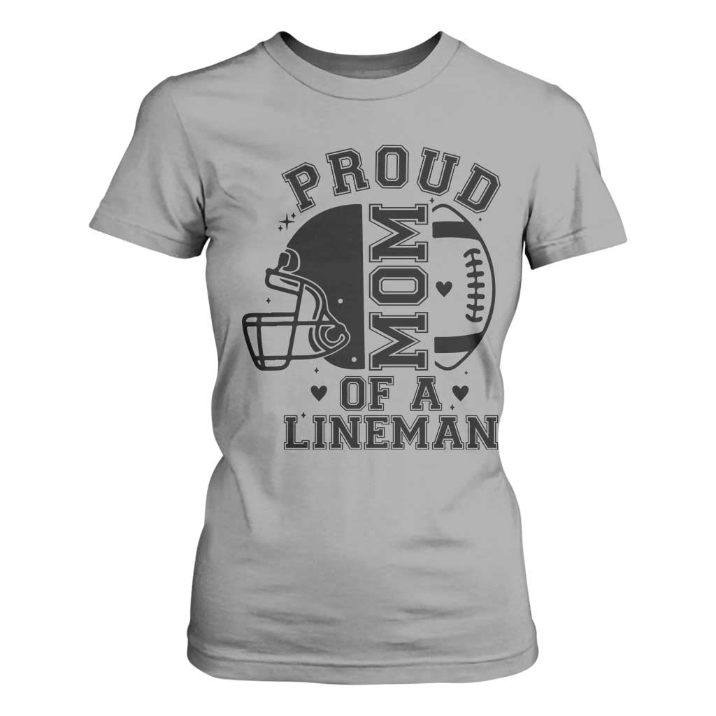 Proud Mom Of A Lineman T Shirt For Women Football Fan Gift For Women TS12 Sport Gray Print Your Wear