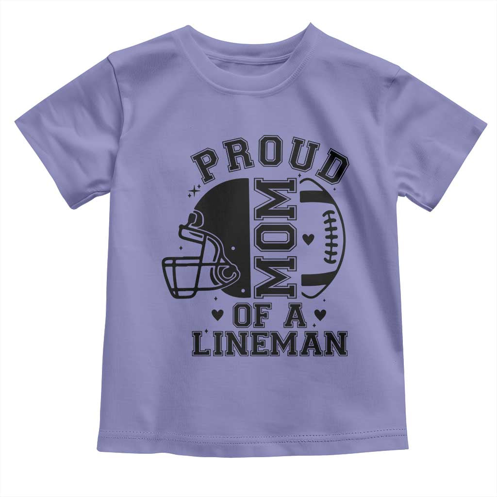 Proud Mom Of A Lineman Toddler T Shirt Football Fan Gift For Women TS12 Violet Print Your Wear