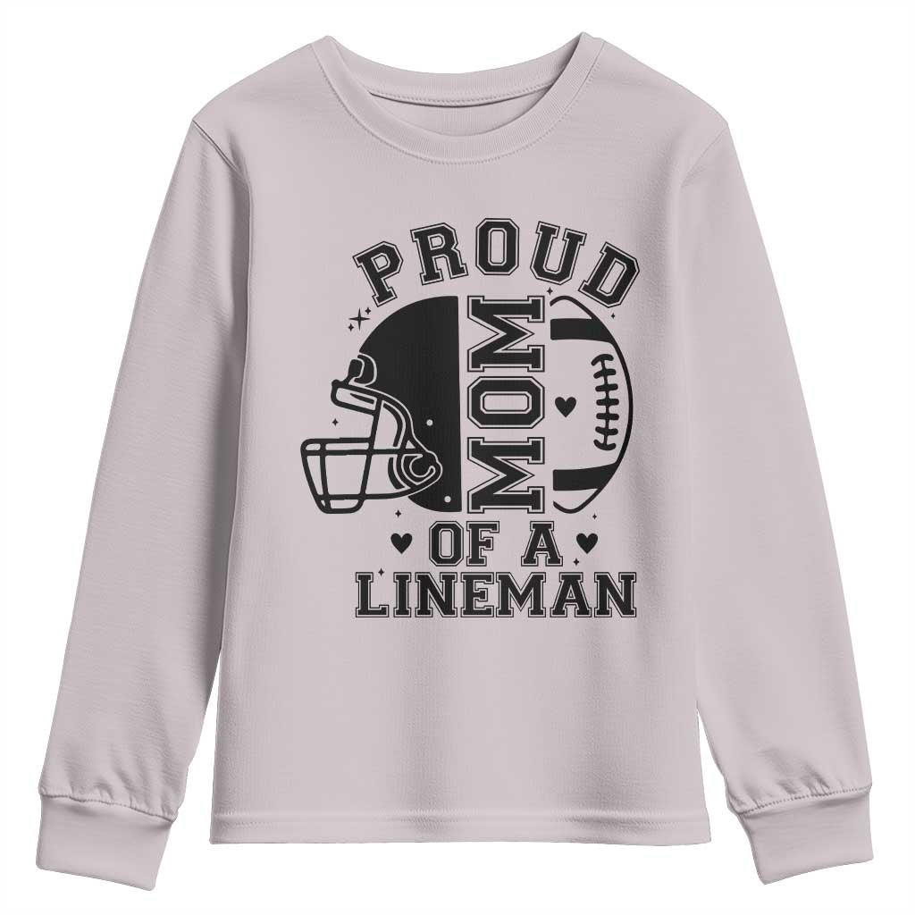 Proud Mom Of A Lineman Youth Sweatshirt Football Fan Gift For Women TS12 Ice Gray Print Your Wear