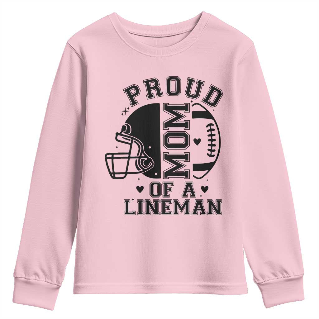 Proud Mom Of A Lineman Youth Sweatshirt Football Fan Gift For Women TS12 Light Pink Print Your Wear