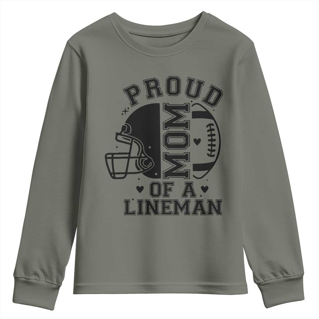 Proud Mom Of A Lineman Youth Sweatshirt Football Fan Gift For Women TS12 Military Green Print Your Wear
