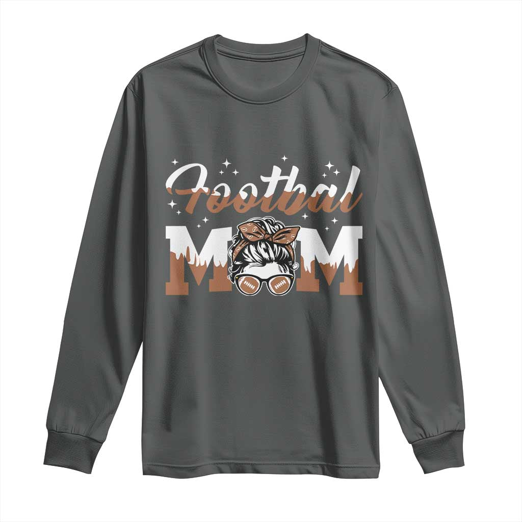 Football Mom Life Long Sleeve Shirt Sports Fan Gift For Women TS12 Dark Heather Print Your Wear
