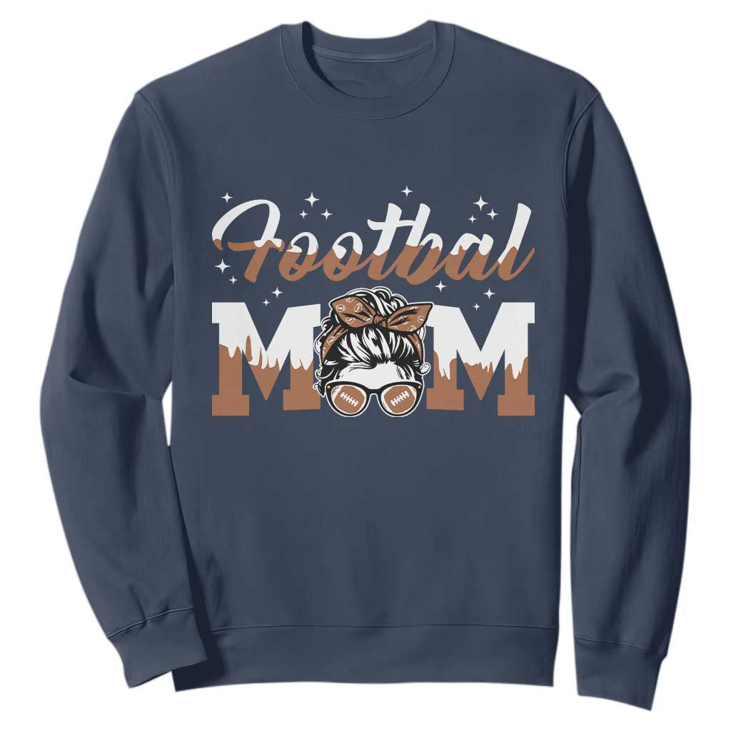 Football Mom Life Sweatshirt Sports Fan Gift For Women TS12 Navy Print Your Wear