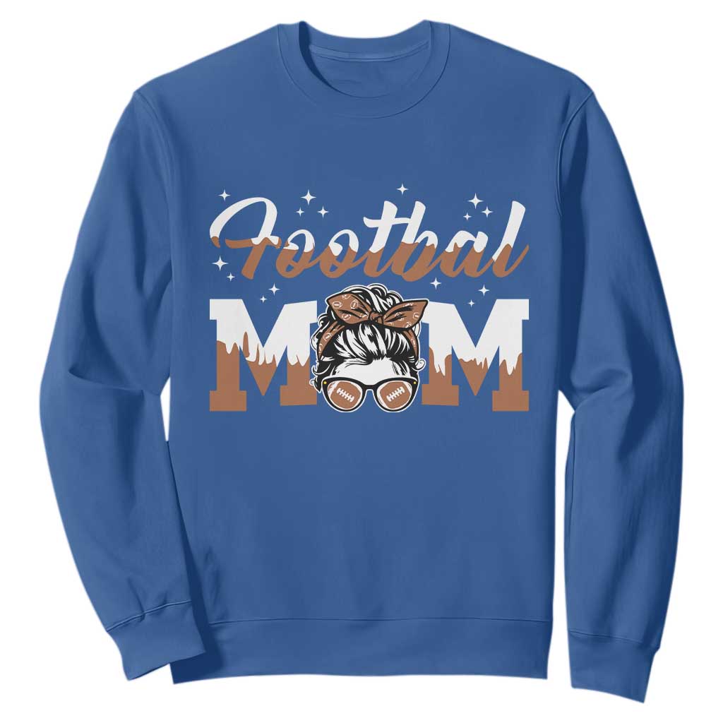 Football Mom Life Sweatshirt Sports Fan Gift For Women TS12 Royal Blue Print Your Wear