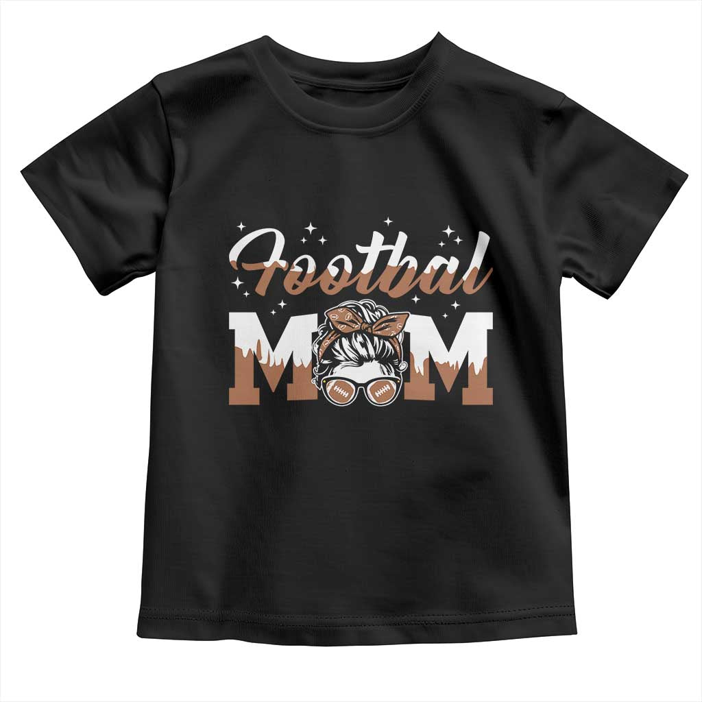 Football Mom Life Toddler T Shirt Sports Fan Gift For Women TS12 Black Print Your Wear