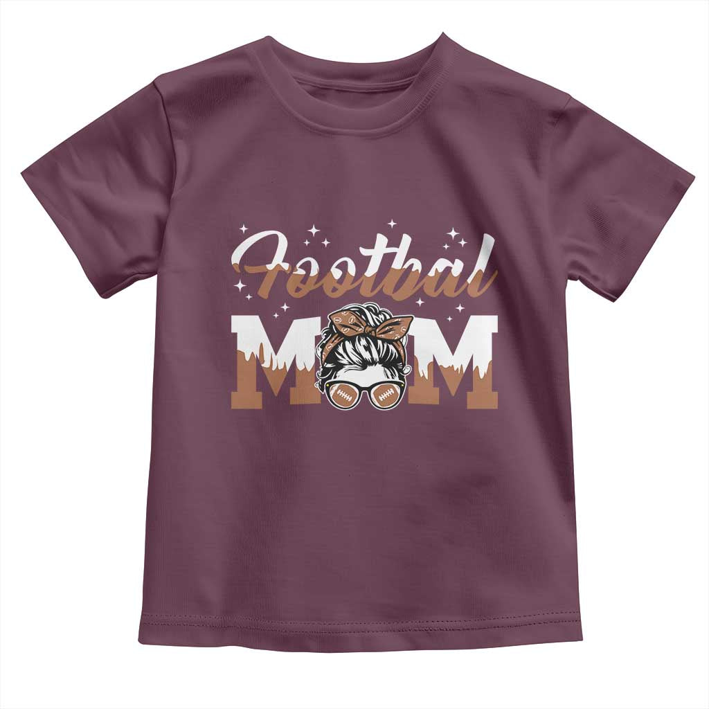 Football Mom Life Toddler T Shirt Sports Fan Gift For Women TS12 Maroon Print Your Wear