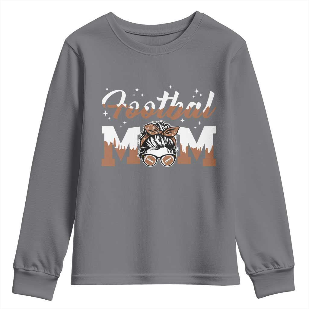 Football Mom Life Youth Sweatshirt Sports Fan Gift For Women TS12 Charcoal Print Your Wear
