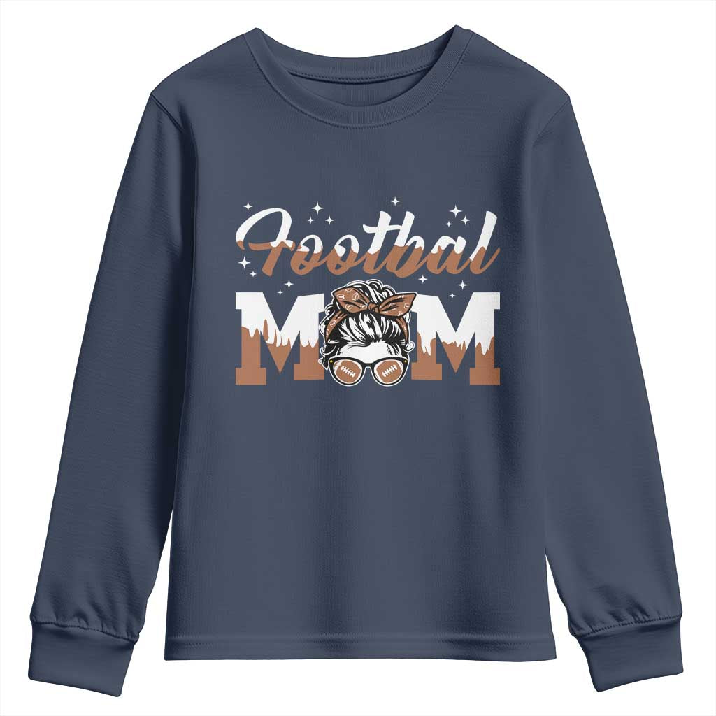 Football Mom Life Youth Sweatshirt Sports Fan Gift For Women TS12 Navy Print Your Wear