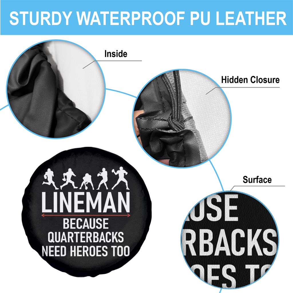 Lineman Because Quarterbacks Need Heroes Spare Tire Cover Football Player Gift TS12 Print Your Wear