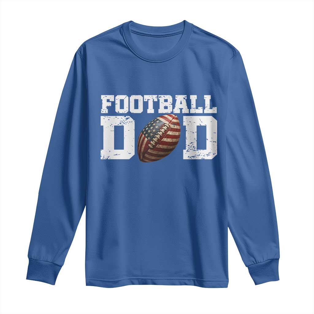 Football Dad Long Sleeve Shirt Sports Fan Gift For Men TS12 Royal Blue Print Your Wear