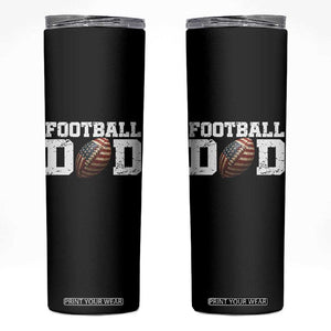 Football Dad Skinny Tumbler Sports Fan Gift For Men TS12 Black Print Your Wear