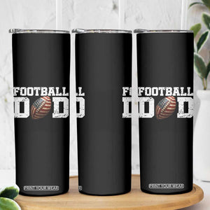Football Dad Skinny Tumbler Sports Fan Gift For Men TS12 Print Your Wear