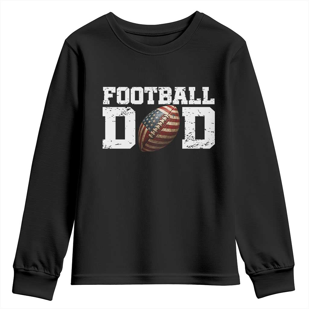 Football Dad Youth Sweatshirt Sports Fan Gift For Men TS12 Black Print Your Wear