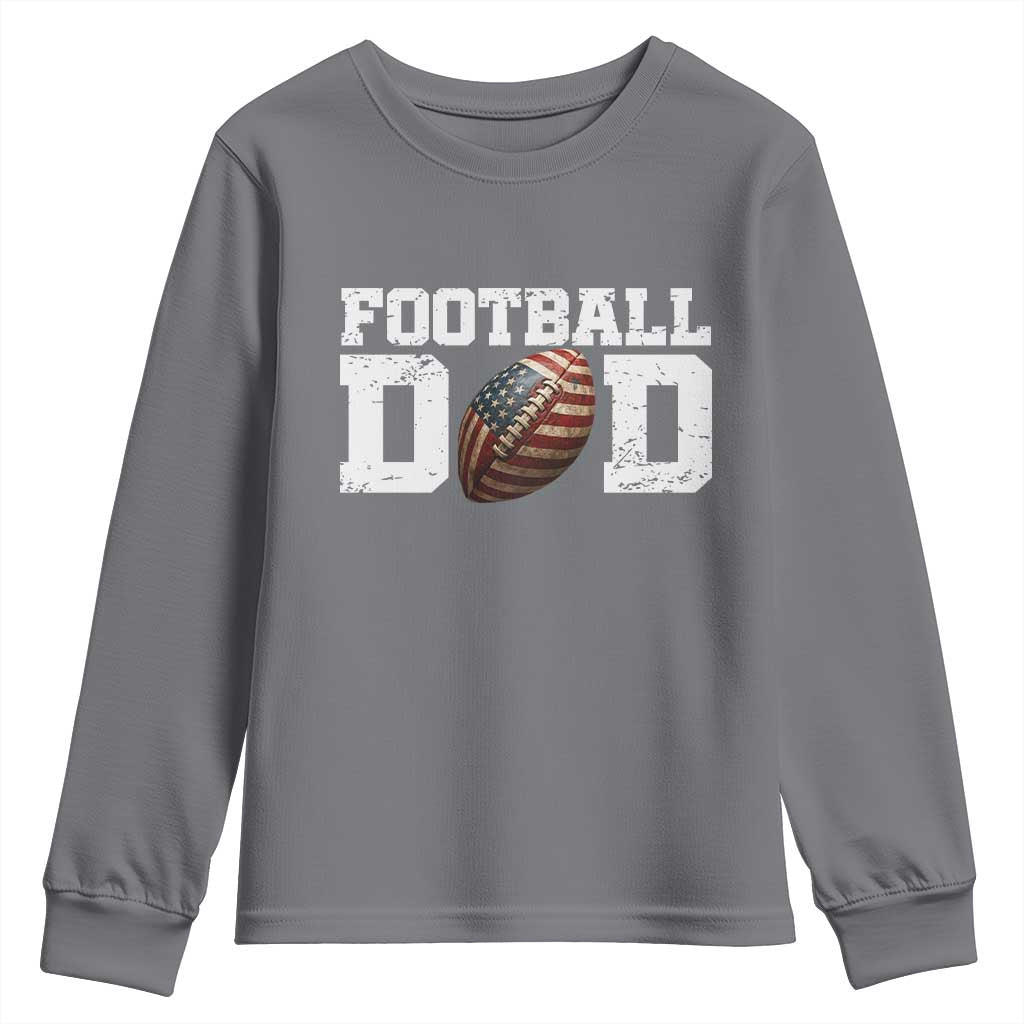Football Dad Youth Sweatshirt Sports Fan Gift For Men TS12 Charcoal Print Your Wear