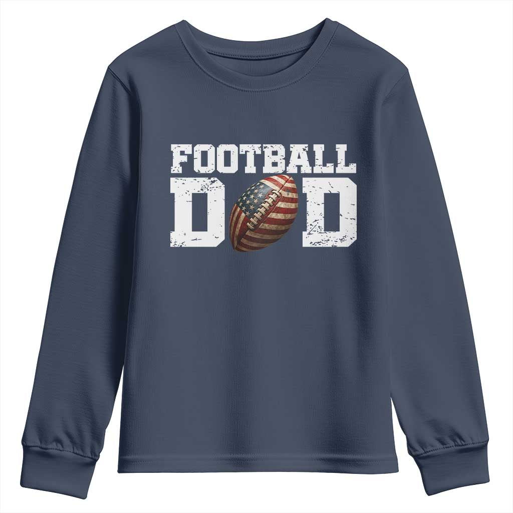 Football Dad Youth Sweatshirt Sports Fan Gift For Men TS12 Navy Print Your Wear
