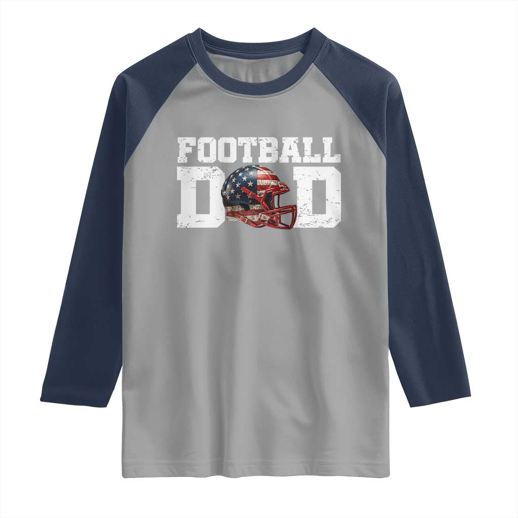 Proud Football Dad Raglan Shirt Funny Sports Fan Gift TS12 Sport Gray Navy Print Your Wear