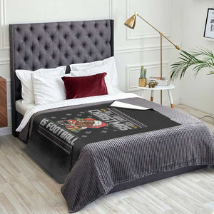 All I Want For Christmas Is Football Throw Blanket Funny Sport Ugly Christmas TS12 Print Your Wear