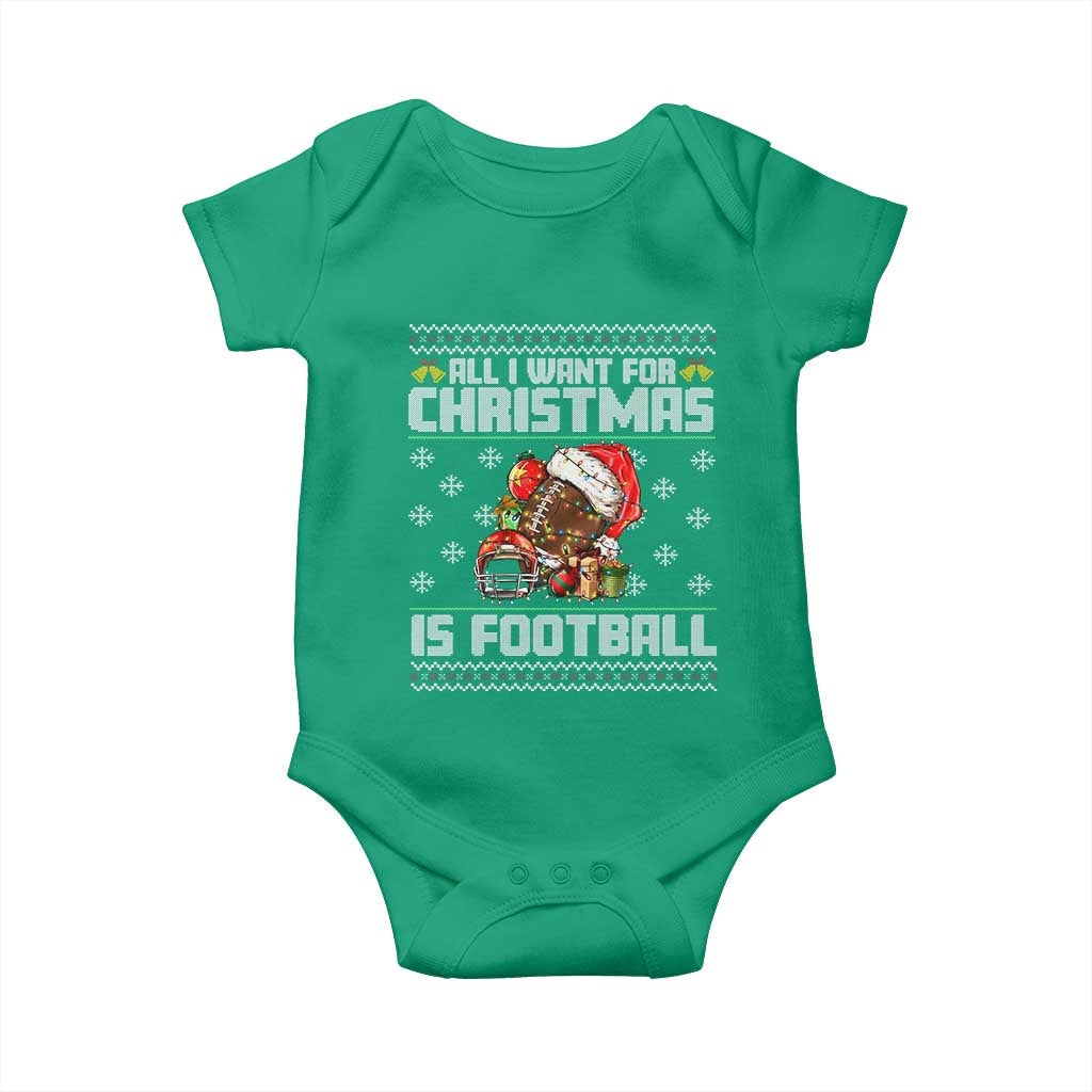 All I Want For Christmas Is Football Baby Onesie Funny Sport Ugly Christmas TS12 Irish Green Print Your Wear