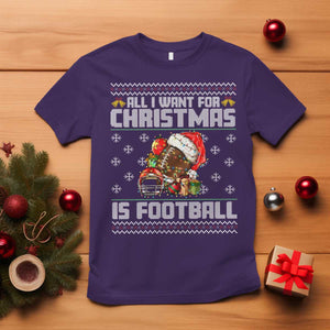 All I Want For Christmas Is Football T Shirt Funny Sport Ugly Christmas TS12 Purple Print Your Wear