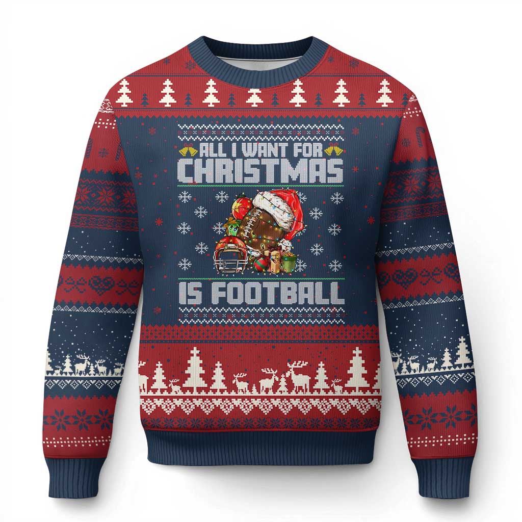 All I Want For Xmas Is Football Ugly Christmas Sweater Funny Sport Ugly Xmas TS12 Navy Red Print Your Wear
