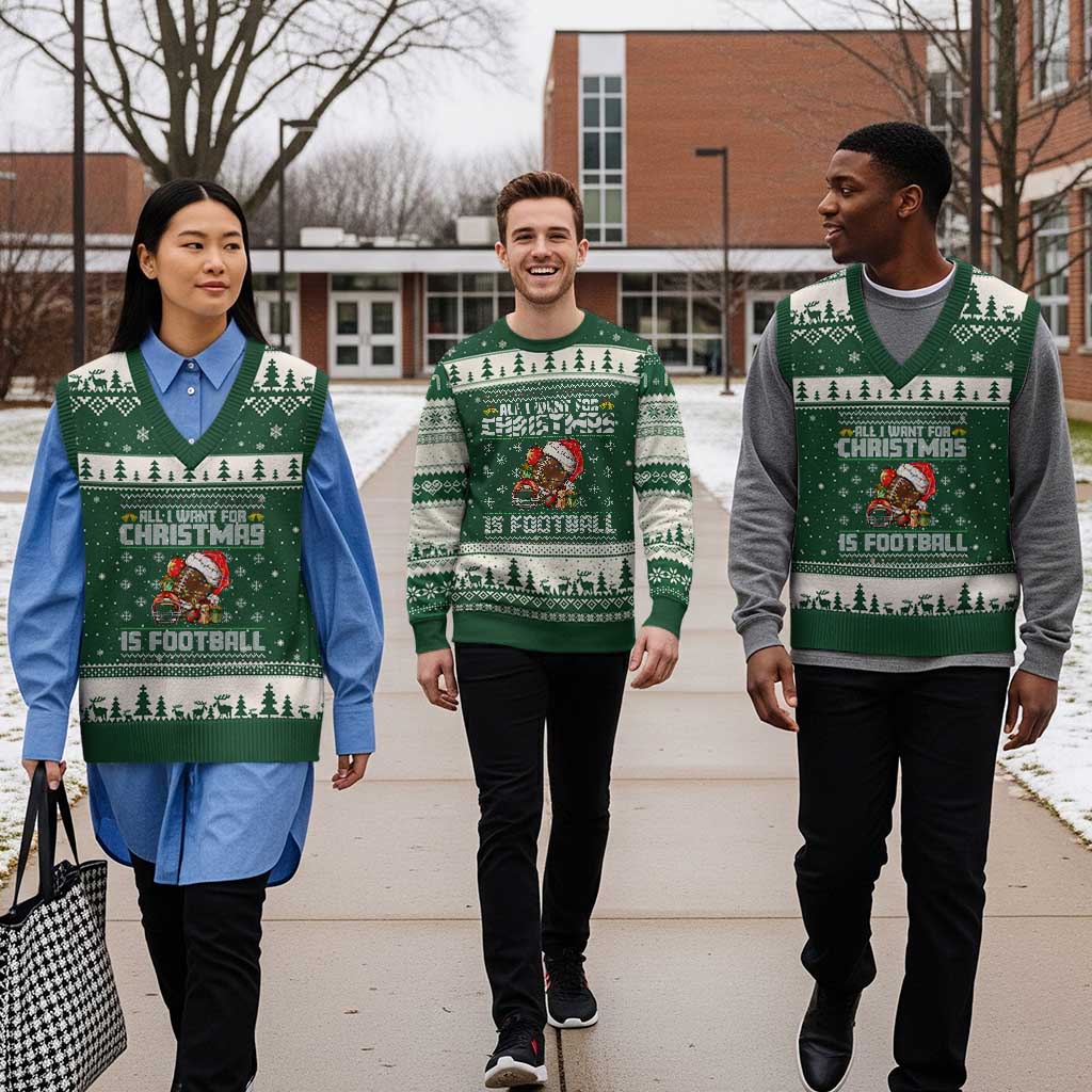 All I Want For Xmas Is Football V-Neck Knit Sweater Vest Funny Sport Ugly Xmas TS12 Forest Green Beige Print Your Wear