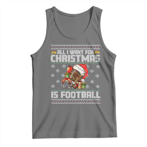 All I Want For Christmas Is Football Tank Top Funny Sport Ugly Christmas TS12 Black Heather Print Your Wear