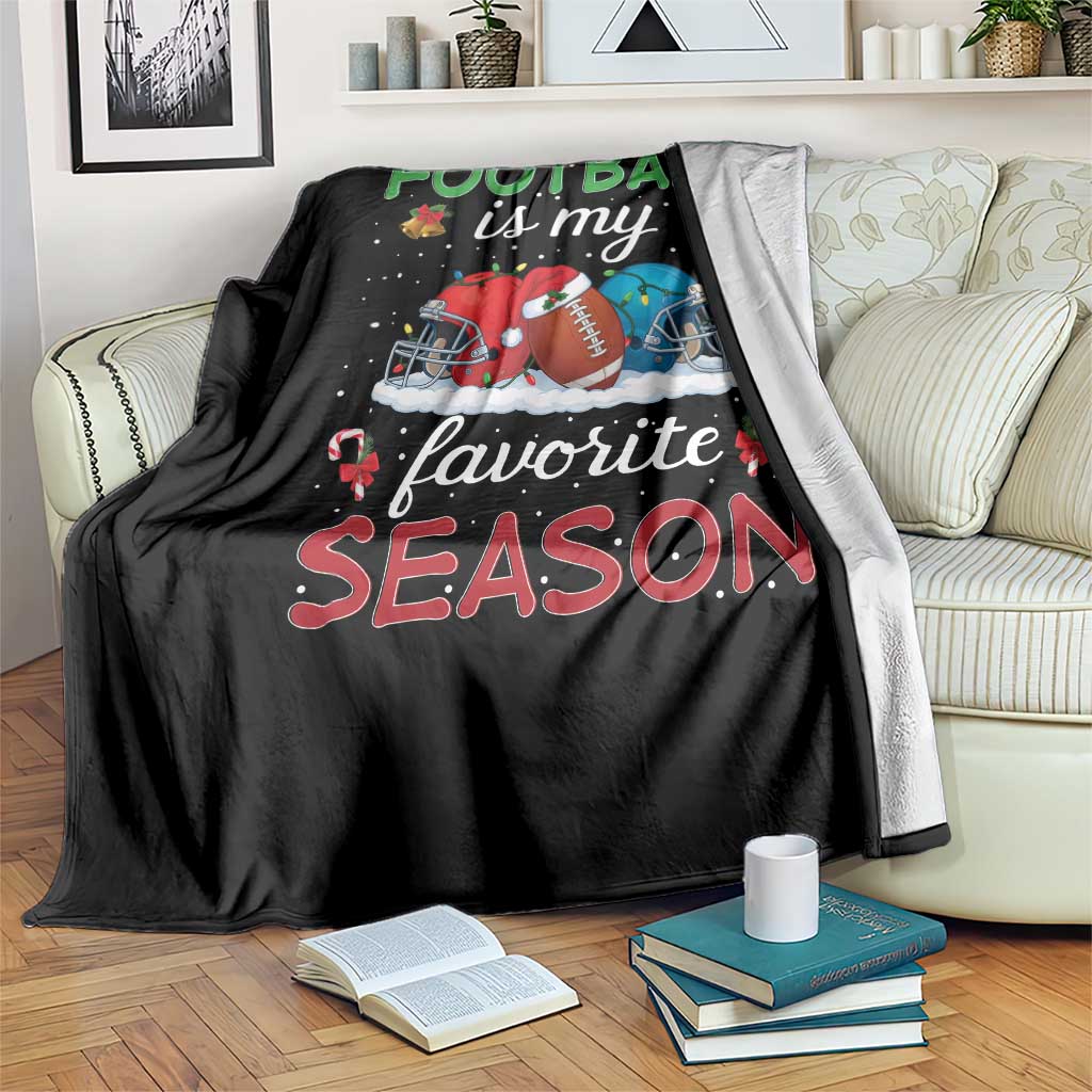 Football Is My Favorite Season Throw Blanket Christmas Holiday Sports Gift TS12 Print Your Wear