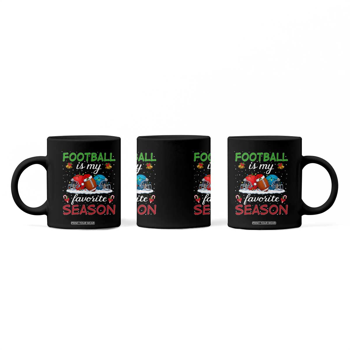 Football Is My Favorite Season Coffee Mug Christmas Holiday Sports Gift TS12 Print Your Wear