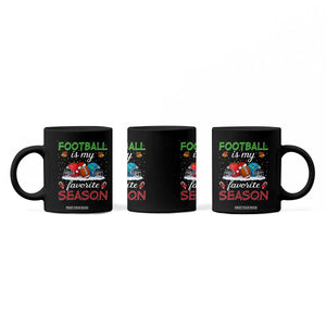 Football Is My Favorite Season Coffee Mug Christmas Holiday Sports Gift TS12 Print Your Wear